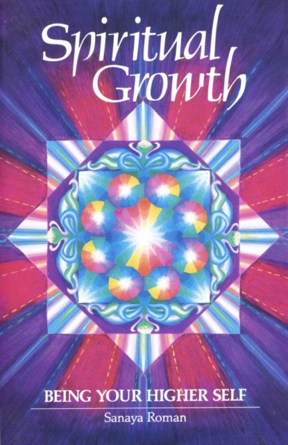 Spiritual Growth - Being Your Higher Self