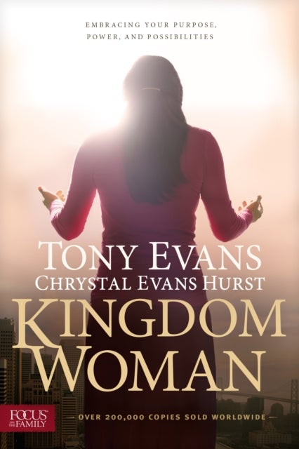 Kingdom Woman - Embracing Your Purpose, Power, and Possibilities