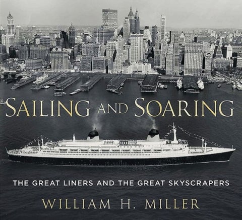 Sailing and Soaring - The Great Liners and the Great Skyscrapers