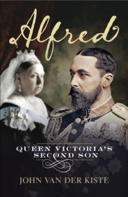 Alfred - Queen Victoria's Second Son