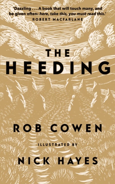 The Heeding - (Longlisted for the Wainwright Prize 2022 for Nature Writing)