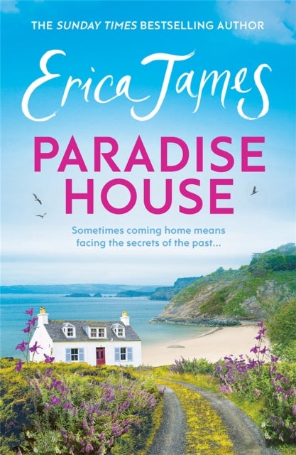Paradise House - Set on the Pembrokeshire coast, a riveting and uplifting novel about three sisters from the Sunday Times bestselling author