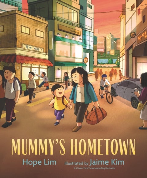 Mummy's Hometown - A celebration of home with a loving mother-son relationship, perfect for children aged 3-5 to share with Mum