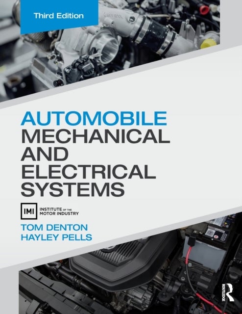 Automobile Mechanical and Electrical Systems - 3ed