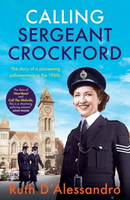 Calling Sergeant Crockford - The story of a pioneering policewoman in the 1960s