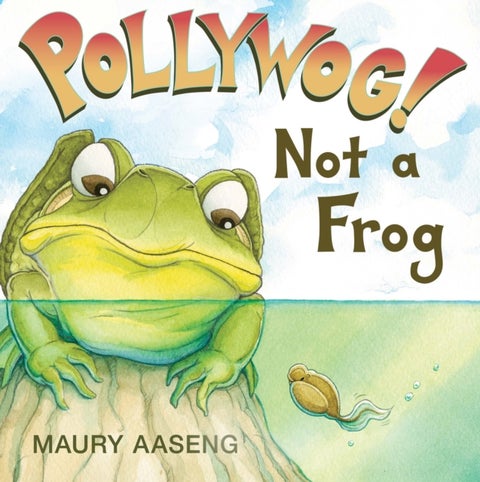 Pollywog! Not a Frog
