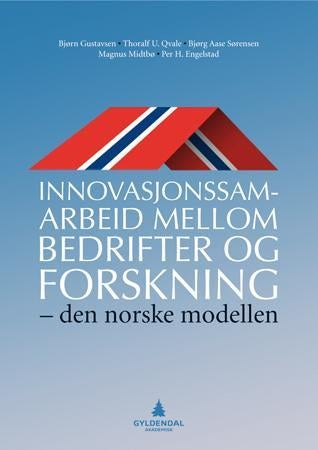 Innovasjonssamarbeid mellom bedrifter og forskning - den norske modellen