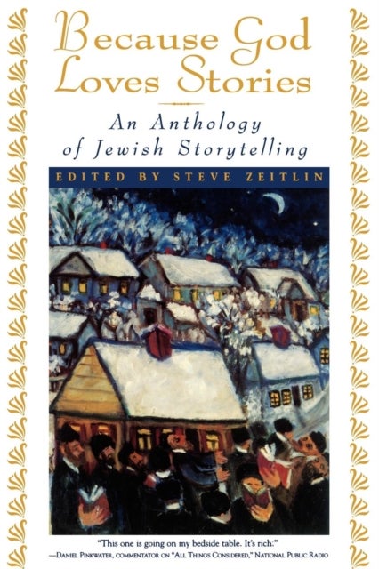 Because God Loves Stories - An Anthology of Jewish Storytelling
