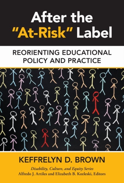 After the "at-Risk" Label - Reorienting Educational Policy and Practice
