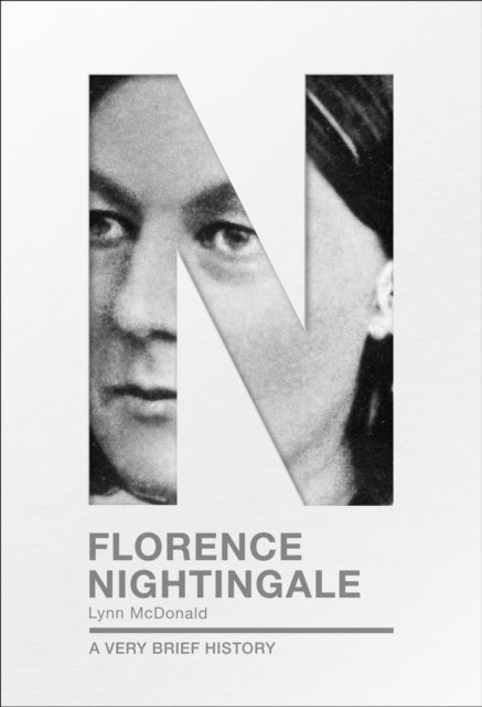 Florence Nightingale - A Very Brief History
