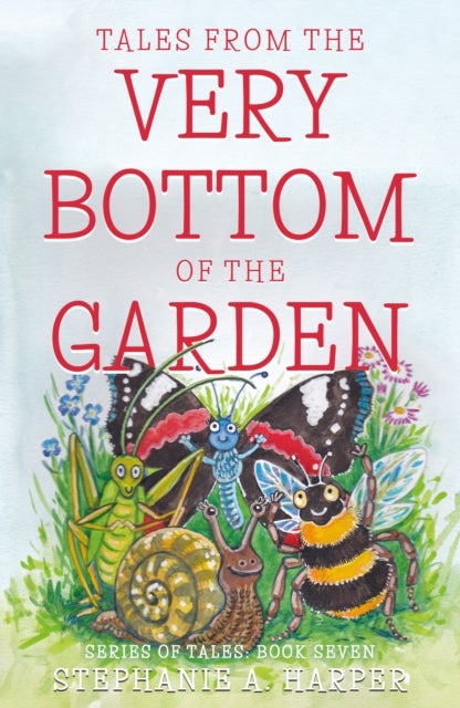 Tales from the Very Bottom of the Garden