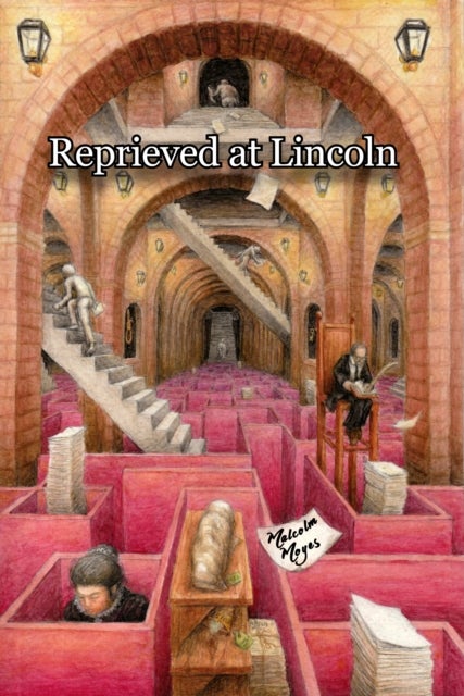 Reprieved at Lincoln - Lucy Ann Buxton, Emma Wade and Selina Stanhope