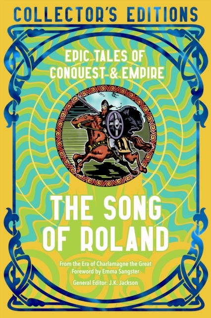 The Song of Roland - Epic Tales of Conquest & Empire