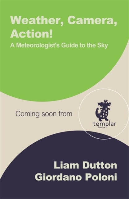 Weather, Camera, Action! - A Meteorologist's Guide to the Sky