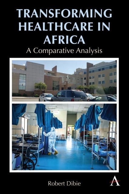 Transforming Healthcare in Africa - A Comparative Analysis