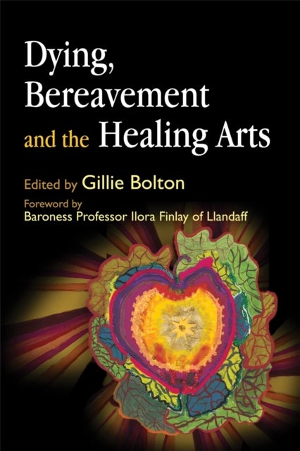 Dying, Bereavement and the Healing Arts