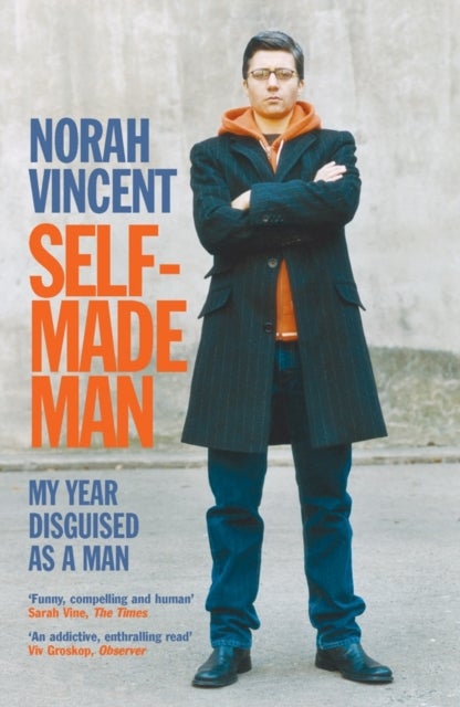Self-Made Man - My Year Disguised as a Man