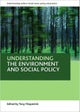Understanding the environment and social policy