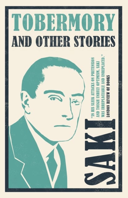 Tobermory and Other Stories - Annotated Edition – Contains 29 stories