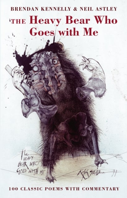 The Heavy Bear Who Goes With Me - 100 classic poems with commentary