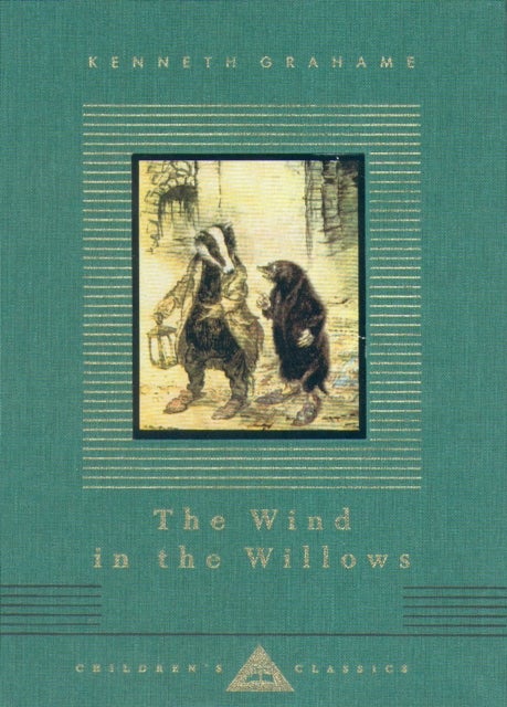 The Wind In The Willows - Everyman's Library CHILDREN'S CLASSICS