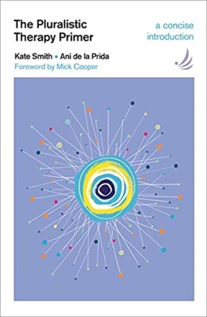 The Pluralistic Therapy Primer - A concise introduction