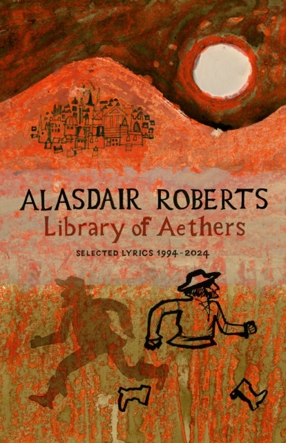 Library of Aethers - Selected Lyrics 1994–2024
