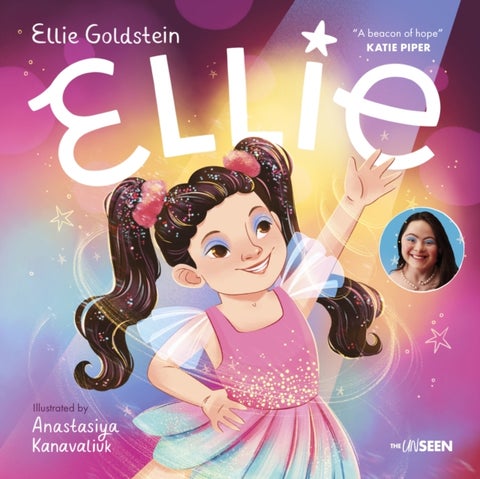 Ellie - An inspiring story about inclusivity and growing up with Down Syndrome