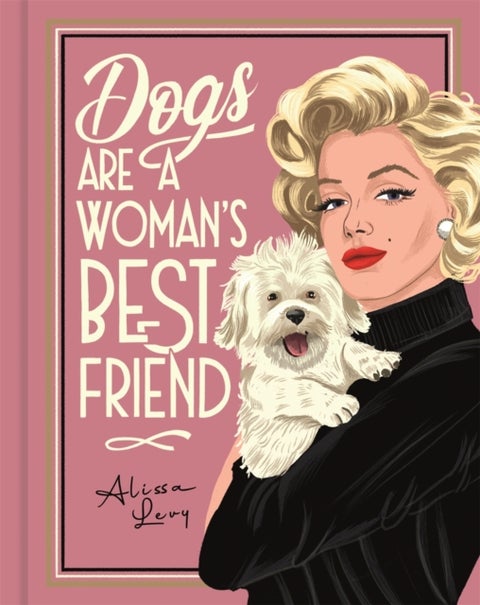 Dogs are a Woman¿s Best Friend