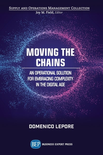 Moving the Chains - An Operational Solution for Embracing Complexity in the Digital Age