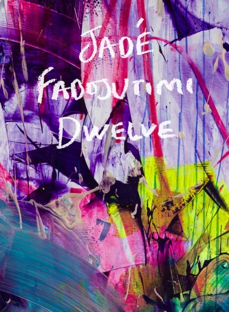 Jade  Fadojutimi - DWELVE: A Goosebump in Memory