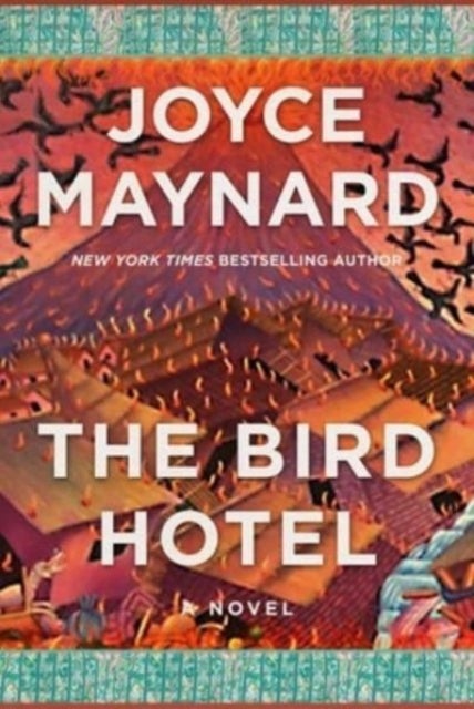 Bird Hotel - A Novel