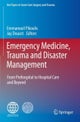 Emergency Medicine, Trauma and Disaster Management