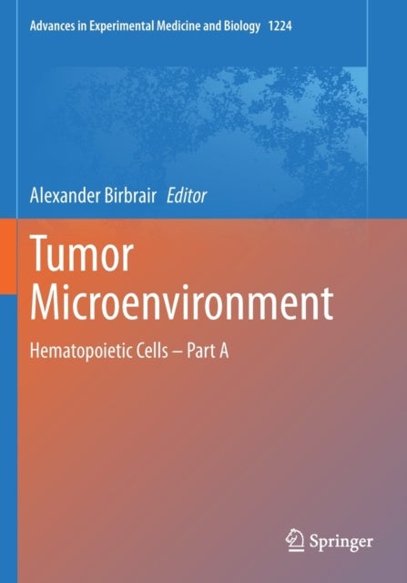 Tumor Microenvironment - Hematopoietic Cells – Part A