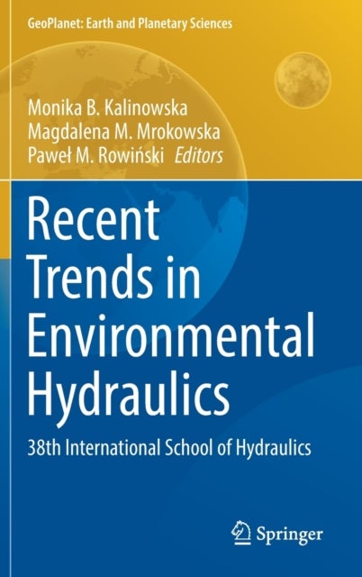 Recent Trends in Environmental Hydraulics - 38th International School of Hydraulics