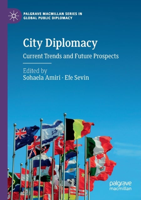 City Diplomacy - Current Trends and Future Prospects