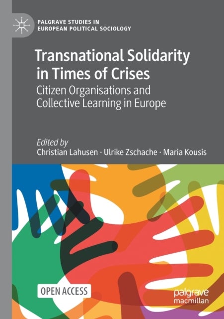 Transnational Solidarity in Times of Crises - Citizen Organisations and Collective Learning in Europe