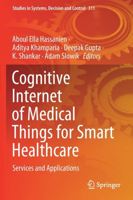 Cognitive Internet of Medical Things for Smart Healthcare - Services and Applications