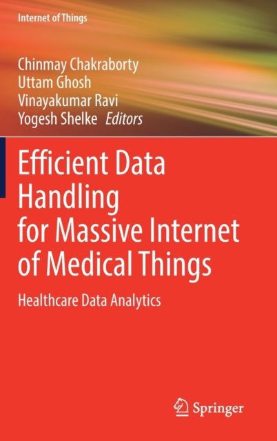 Efficient Data Handling for Massive Internet of Medical Things - Healthcare Data Analytics