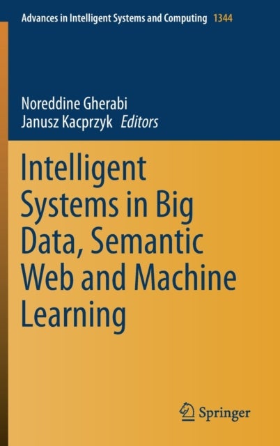 Intelligent Systems in Big Data, Semantic Web and Machine Learning