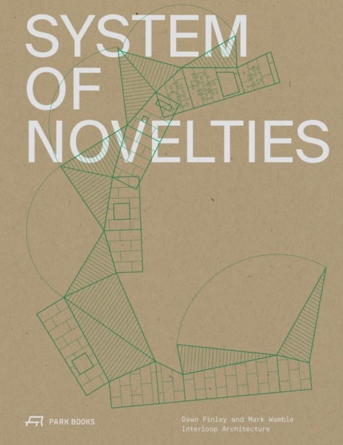 System of Novelties - Dawn Finley and Mark Wamble, Interloop-Architecture