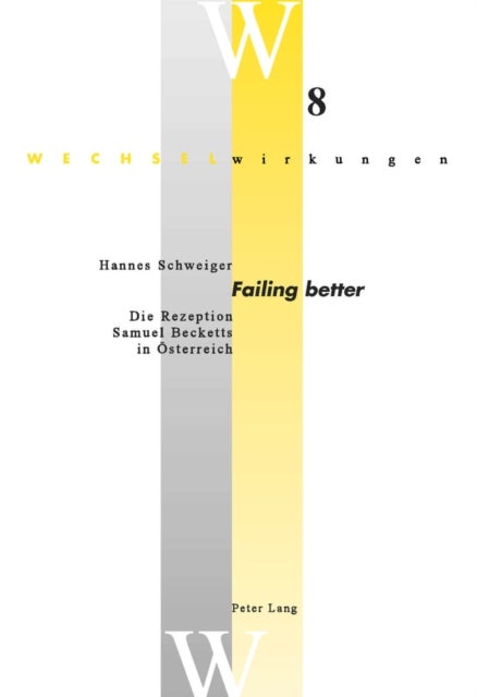 «Failing better» - Die Rezeption Samuel Becketts in Oesterreich