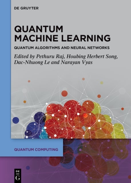 Quantum Machine Learning - Quantum Algorithms and Neural Networks