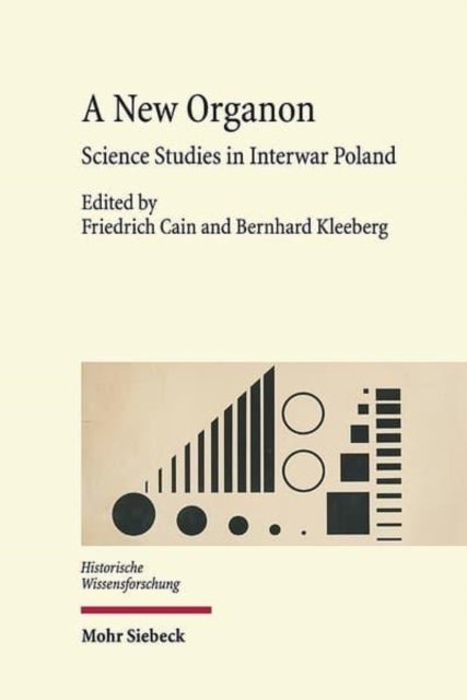A New Organon - Science Studies in Interwar Poland