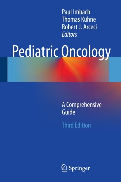 Pediatric Oncology - A Comprehensive Guide