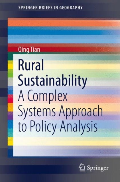 Rural Sustainability - A Complex Systems Approach to Policy Analysis
