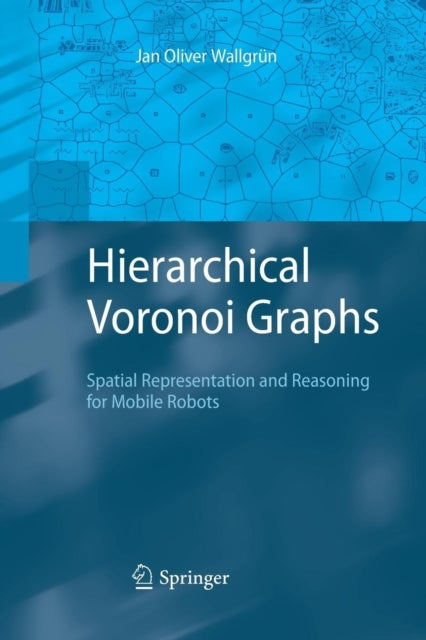 Hierarchical Voronoi Graphs - Spatial Representation and Reasoning for Mobile Robots