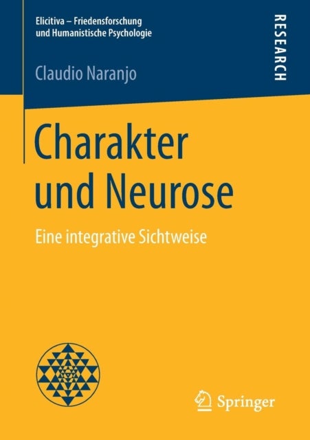 Charakter und Neurose - Eine integrative Sichtweise