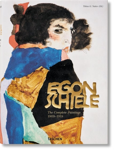 Egon Schiele. The Complete Paintings 1909¿1918 - The Complete Paintings 1909–1918