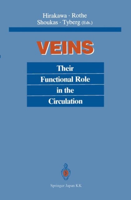 Veins - Their Functional Role in the Circulation